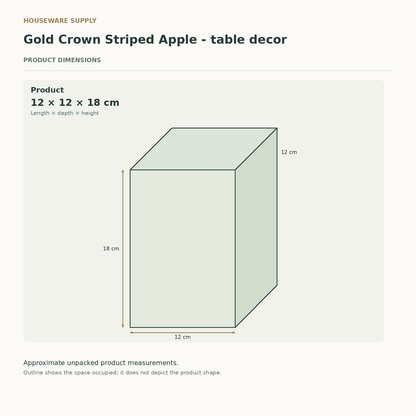 Product dimension and scale guide for Gold Crown Striped Apple - table decor. Product: 12 × 12 × 18 cm (length × depth × height)