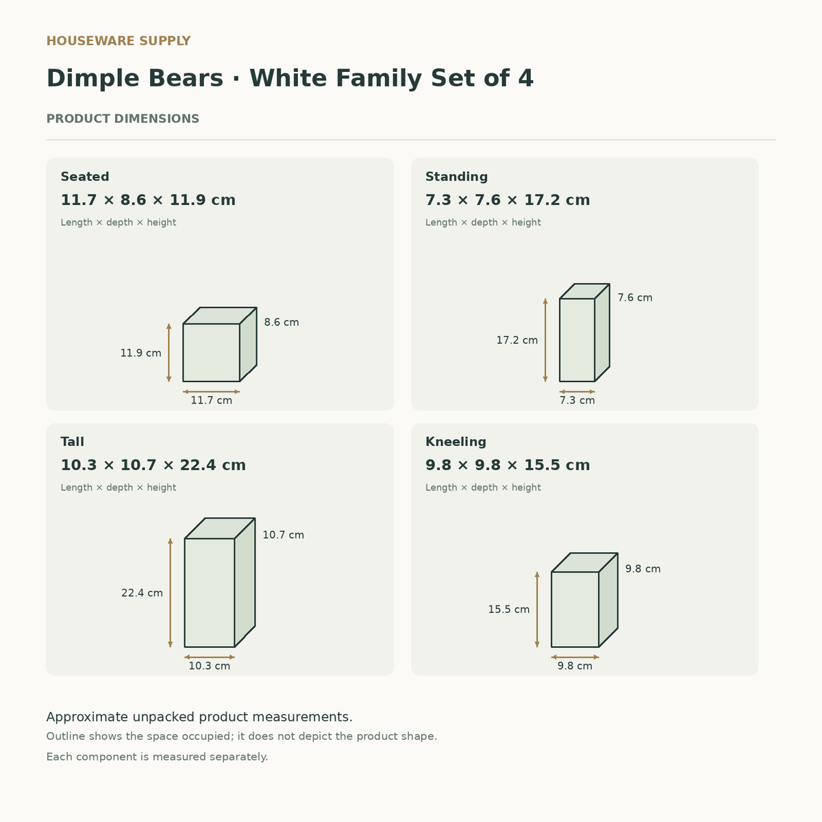 Product dimension and scale guide for Dimple Bears — White Family Set of 4. Seated: 11.7 × 8.6 × 11.9 cm (length × depth × height); Standing: 7.3 × 7.6 × 17.2 cm (length × depth × height); Tall: 10.3 × 10.7 × 22.4 cm (length × depth × height); Kneeling: 9.8 × 9.8 × 15.5 cm (length × depth × height)